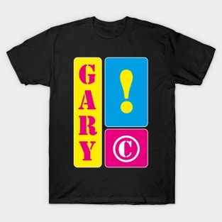 My name is Gary T-Shirt